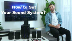 B701D How To Set Your Sound System